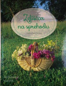 ZELIŠČAR NA SPREHODU, Andreja Papež Kristanc