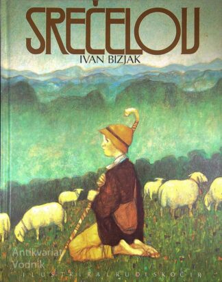 SREČELOV, Ivan Bizjak (ilustriral Rudi Skočir)