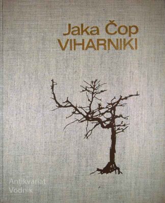 VIHARNIKI, Jaka Čop