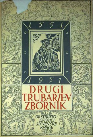 DRUGI TRUBARJEV ZBORNIK; OB ŠTIRISTOLETNICI SLOVENSKE KNJIGE