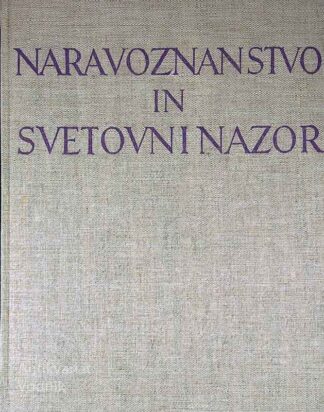 NARAVOZNANSTVO IN SVETOVNI NAZOR, Miroslav Adlešič