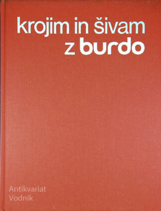 KROJIM IN ŠIVAM Z BURDO