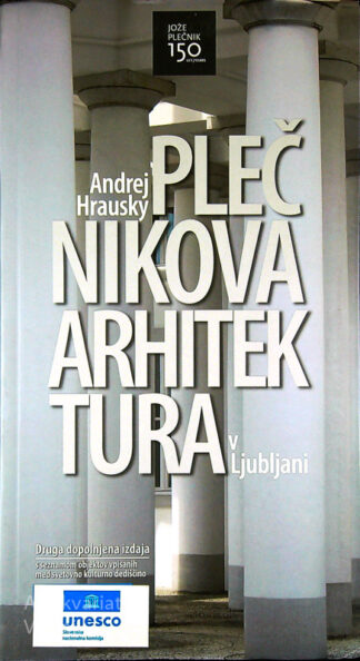 PLEČNIKOVA ARHITEKTURA V LJUBLJANI, Andrej Hrausky
