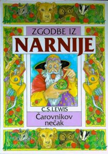 ZGODBE IZ NARNIJE; ČAROVNIKOV NEČAK, C. S. Lewis (1. Del)
