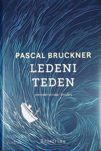 LEDENI TEDEN, Pascal Bruckner