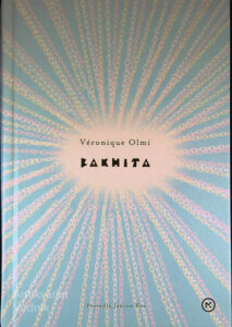 BAKHITA, Véronique Olmi
