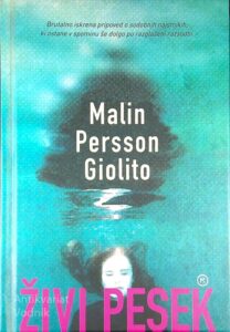 ŽIVI PESEK, Malin Persson Giolito