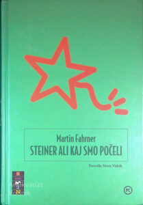 STEINER ALI KAJ SMO POČELI, Martin Fahrner