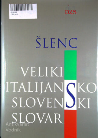 VELIKI ITALIJANSKO SLOVENSKI SLOVAR, Sergej Šlenc