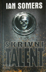 SKRIVNI TALENT, Ian Somers