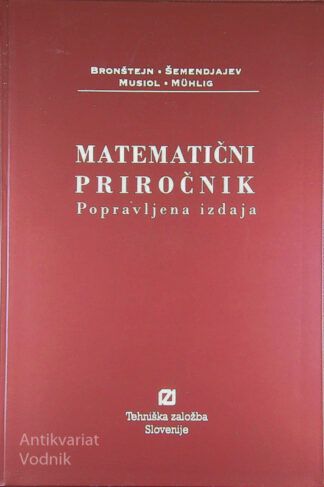 MATEMATIČNI PRIROČNIK; POPRAVLJENA IZDAJA, več avtorjev