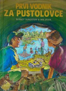 PRVI VODNIK ZA PUSTOLOVCE, B. Sundsten & J. Jaeger