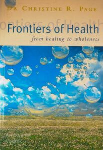 FRONTIERS OF HEALTH, Dr. Christine R. Page