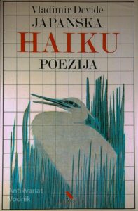 JAPANSKA HAIKU POEZIJA, VLADIMIR DEVIDE