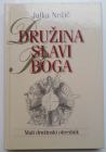 DRUŽINA SLAVI BOGA, Julka Nežič