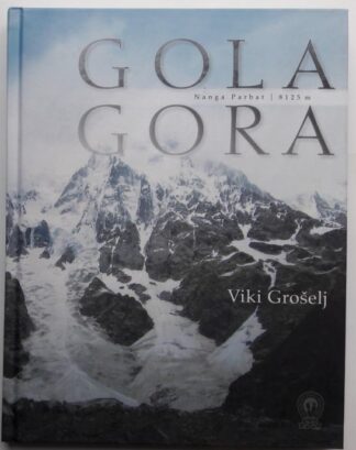 GOLA GORA NANGA PARBAT, Viki Grošelj
