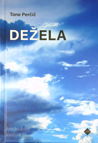 DEŽELA, Tone Perčič