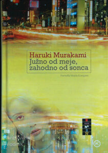 JUŽNO OD MEJE, ZAHODNO OD SONCA, Haruki Murakami