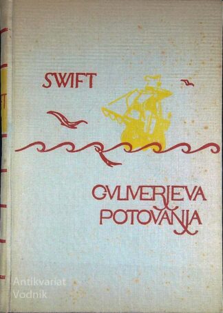 GULIVERJEVA POTOVANJA, Jonathan Swift