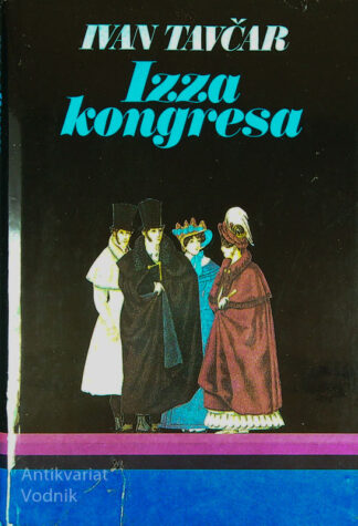 IZZA KONGRESA, Ivan Tavčar