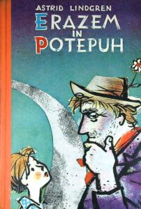 ERAZEM IN POTEPUH, Astrid Lindgren