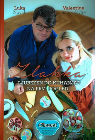 ZLAHKA; LJUBEZEN DO KUHANJA NA PRVI POGLED, Luka in Valentina Smej Novak