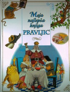 MOJA NAJLEPŠA KNJIGA PRAVLJIC, Nataša Varušak