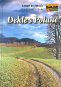 DEKLE S POLANE, Ernest Jazbinšek