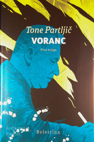 VORANC; PRVA KNJIGA, Tone Partljič
