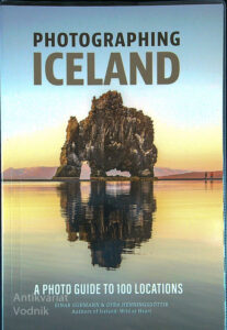 PHOTOGRAPHING ICELAND; A PHOTO GUIDE TO 100 LOCATIONS, Einar Guđmann & Gyđa Henningsdóttir
