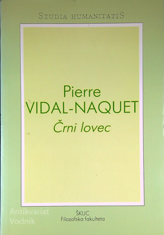 ČRNI LOVEC, Pierre Vidal-Naquet