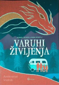 VARUHI ŽIVLJENJA, Jernej Sever in Nina Kokelj