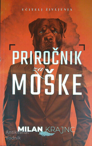 PRIROČNIK ZA MOŠKE, Milan Krajnc