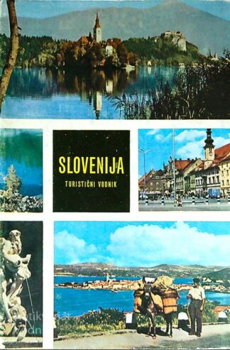 SLOVENIJA TURISTIČNI VODNIK