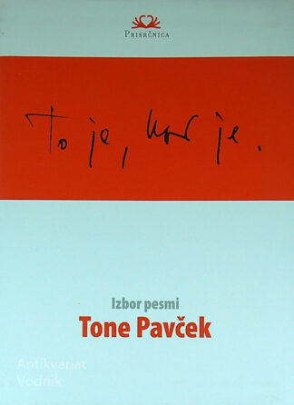 IZBOR PESMI, Tone Pavček