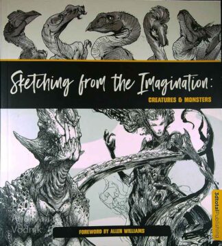 SKETCHING FROM IMAGINATION: CREATURES & MONSTERS