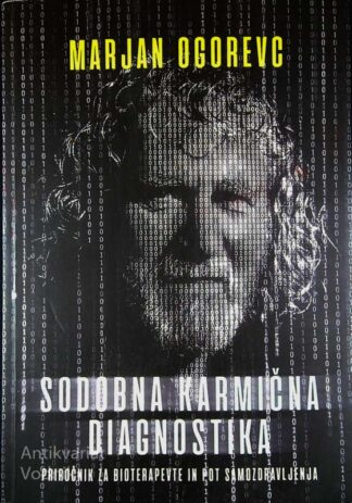 SODOBNA KARMIČNA DIAGNOSTIKA, Marjan Ogorevc (podpis avtorja)