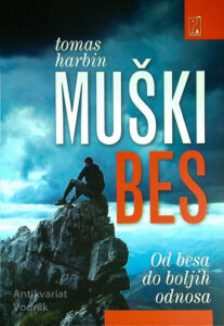 MUŠKI BES; OD BESA DO BOLJIH ODNOSA, Tomas Harbin