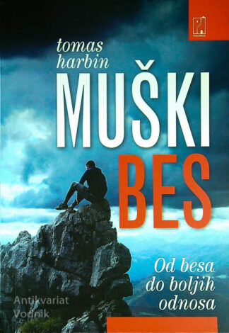 MUŠKI BES; OD BESA DO BOLJIH ODNOSA, Tomas Harbin