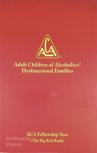ADULT CHILDREN OF ALCOHOLICS / DYSFUNCTIONAL FAMILIES