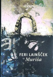 MURIŠA, Feri Lainšček