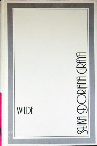 SLIKA DORIANA GRAYA, Oscar Wilde