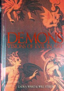 DEMONS; VISIONS OF EVIL IN ART, Laura Ward in Will Steeds