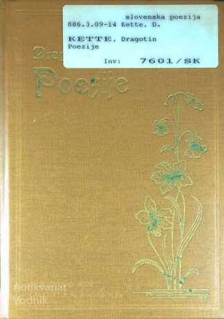 POEZIJE, Dragotin Kette (iz knjižnice)