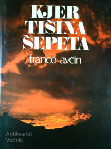 KJER TIŠINA ŠEPETA, France Avčin