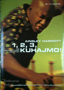 1, 2, 3, KUHAJMO!; 120 ODLIČNIH HITRIH RECEPTOV, Ainsley Harriott