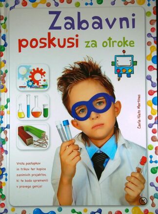 ZABAVNI POSKUSI ZA OTROKE, Carla Nieto Martinez