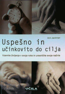 USPEŠNO IN UČINKOVITO DO CILJA, Ann Jackman
