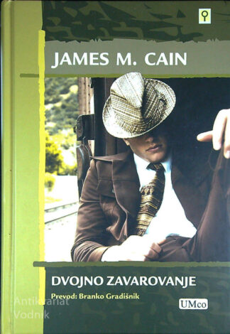 DVOJNO ZAVAROVANJE, James M. Cain