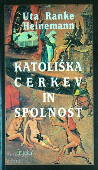 KATOLIŠKA CERKEV IN SPOLNOST, Uta Ranke Heinemann